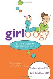 Girlology: A Girl’s Guide to Stuff that Matters